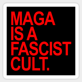 Maga is a Fascist Cult - red Sticker